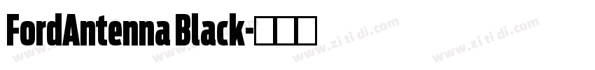 FordAntenna Black字体转换 FordAntenna Black字体转换